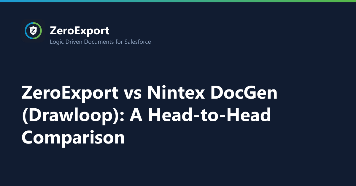ZeroExport vs Nintex DocGen (Drawloop): A Head-to-Head Comparison